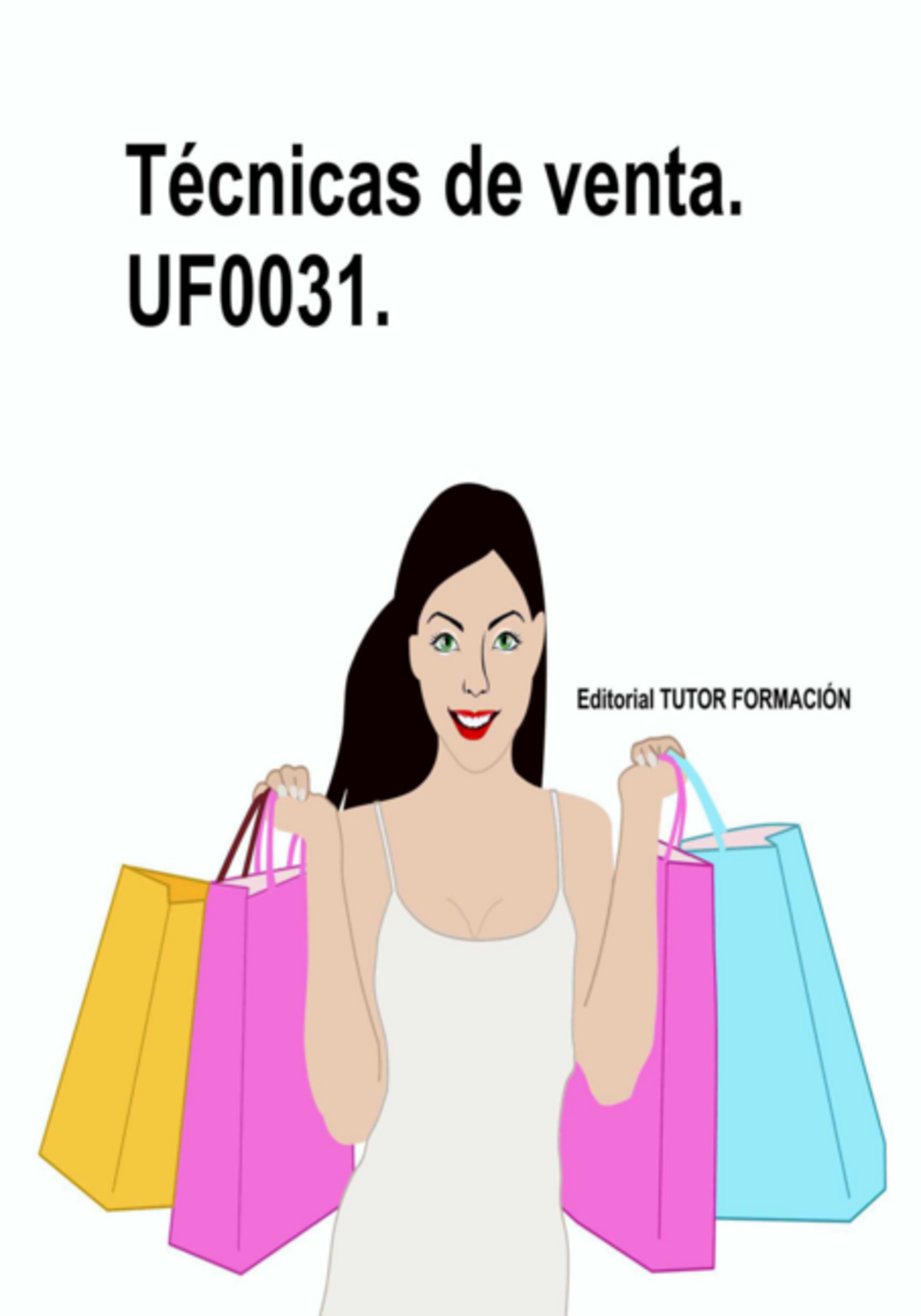 Técnicas De Venta. Uf0031.