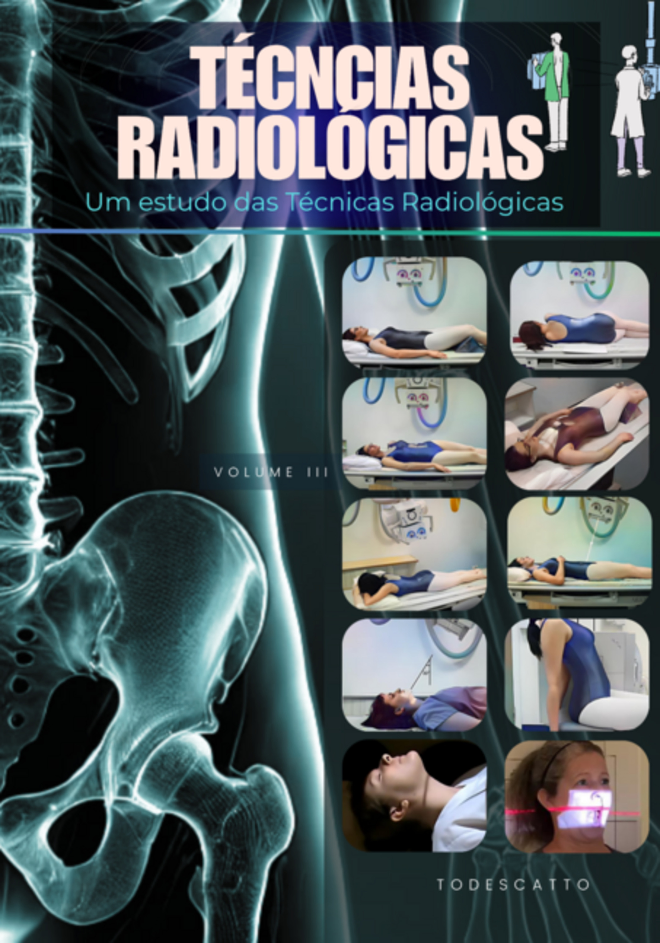 Técnicas Radiológicas Volume Iii