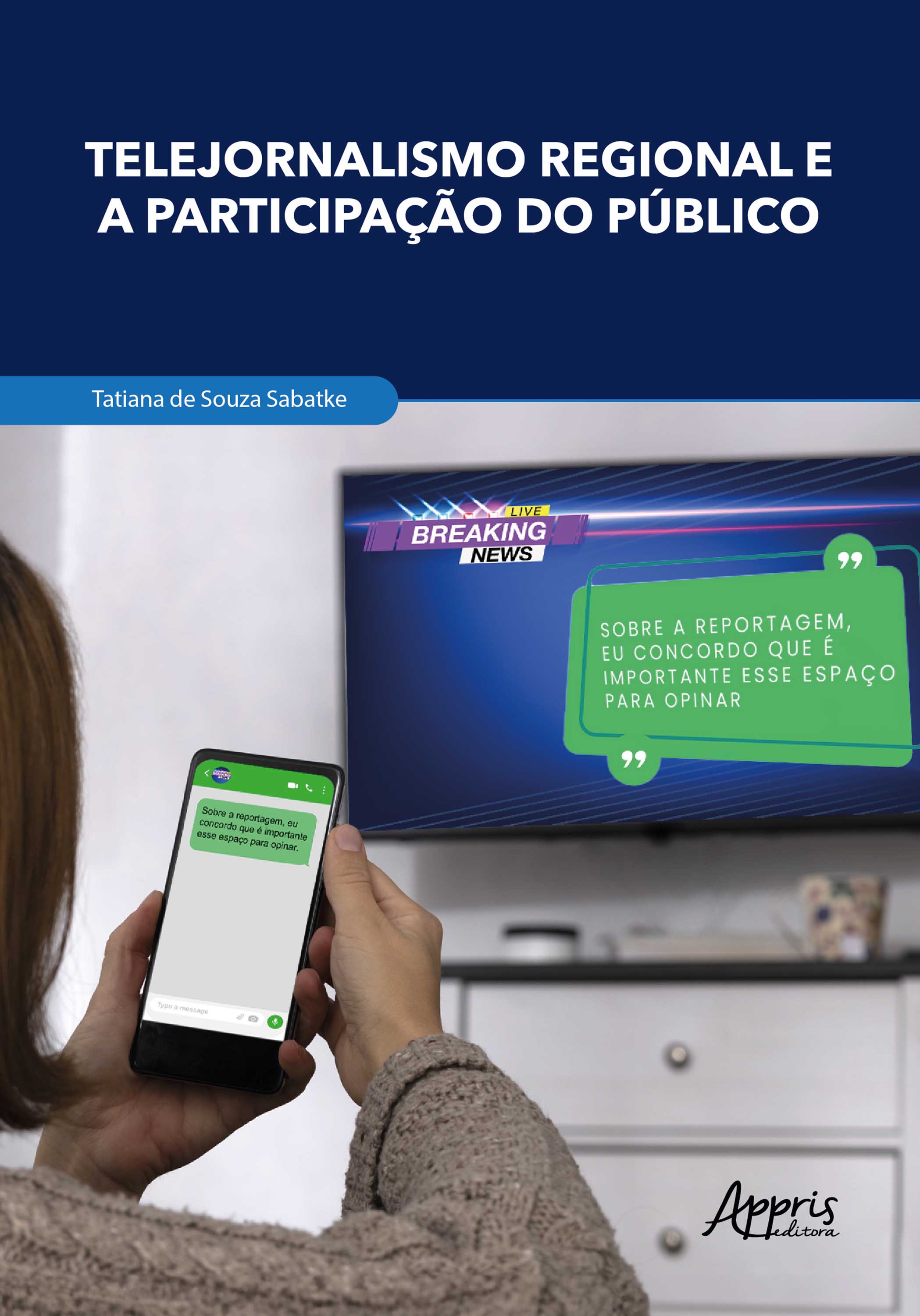 Telejornalismo Regional e a Participação do Público: Mutações Comunicacionais, Formação de Redes e Fortalecimento da Cidadania