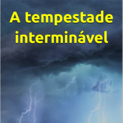 tempestade interminável