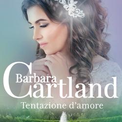 Tentazione d'amore (La collezione eterna di Barbara Cartland 51)