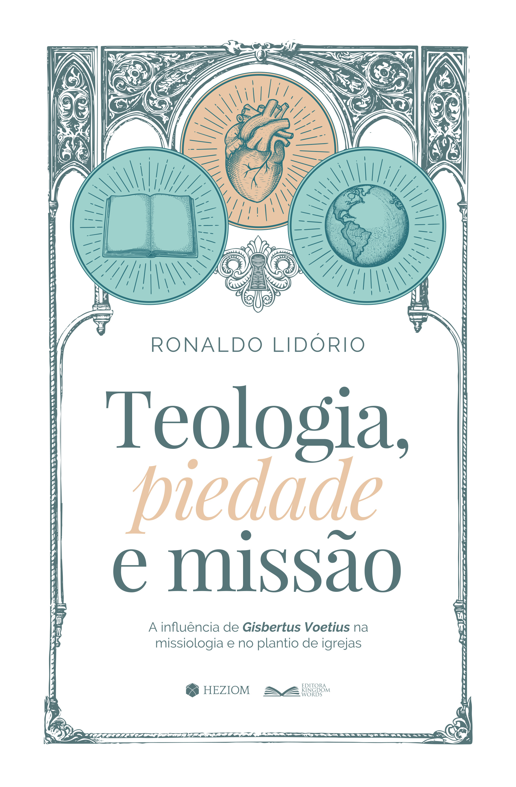 Teologia, Piedade e Missão