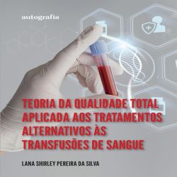 Teoria da qualidade total aplicada a tratamentos alternativos ao sangue