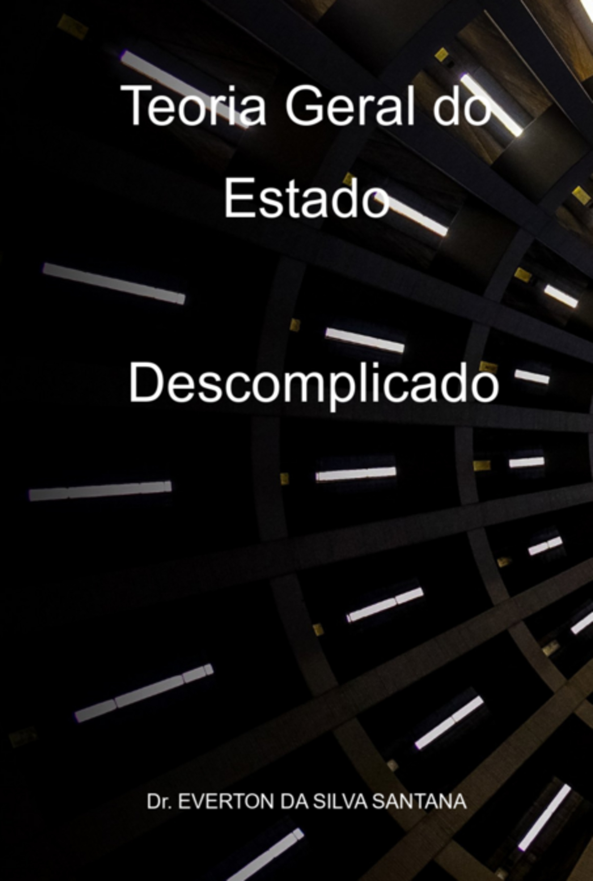 Teoria Geral Do Estado Descomplicado