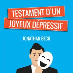 Testament d'un joyeux dépressif