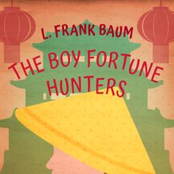 The Boy Fortune Hunters in China