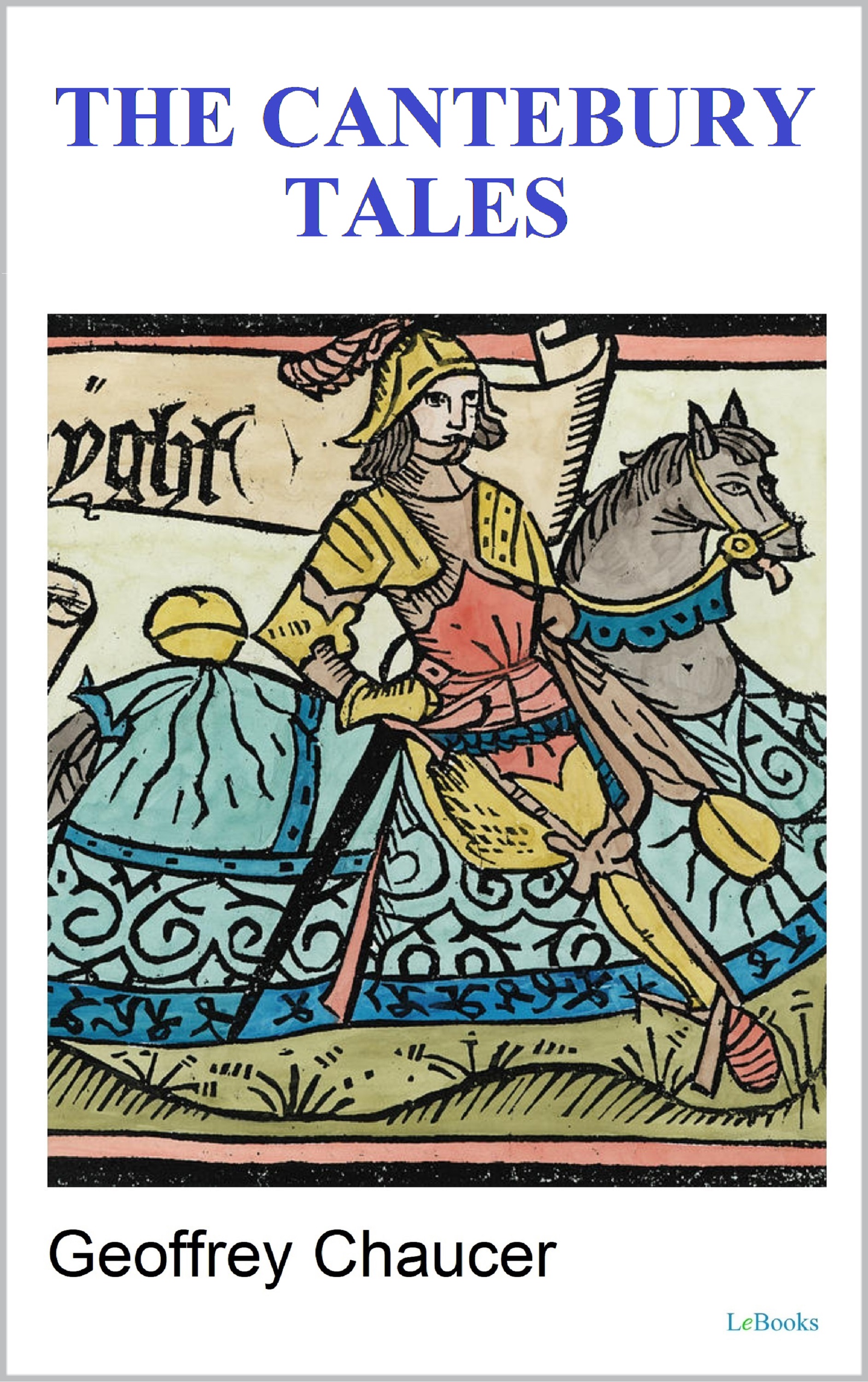 The Canterburry Tales - Geoffrey Chaucer
