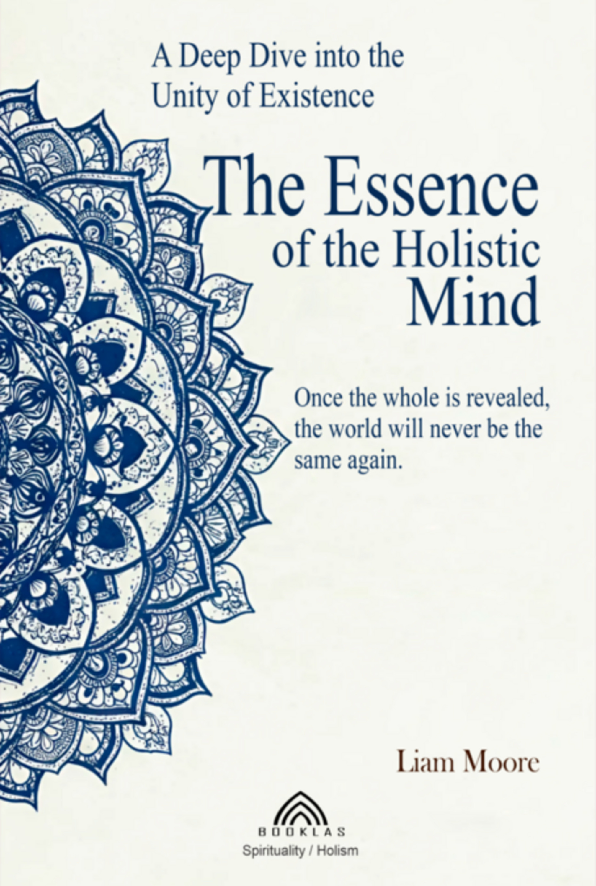 The Essence Of The Holistic Mind