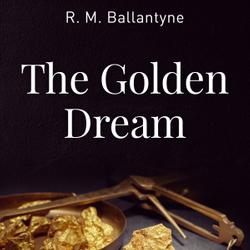 The Golden Dream