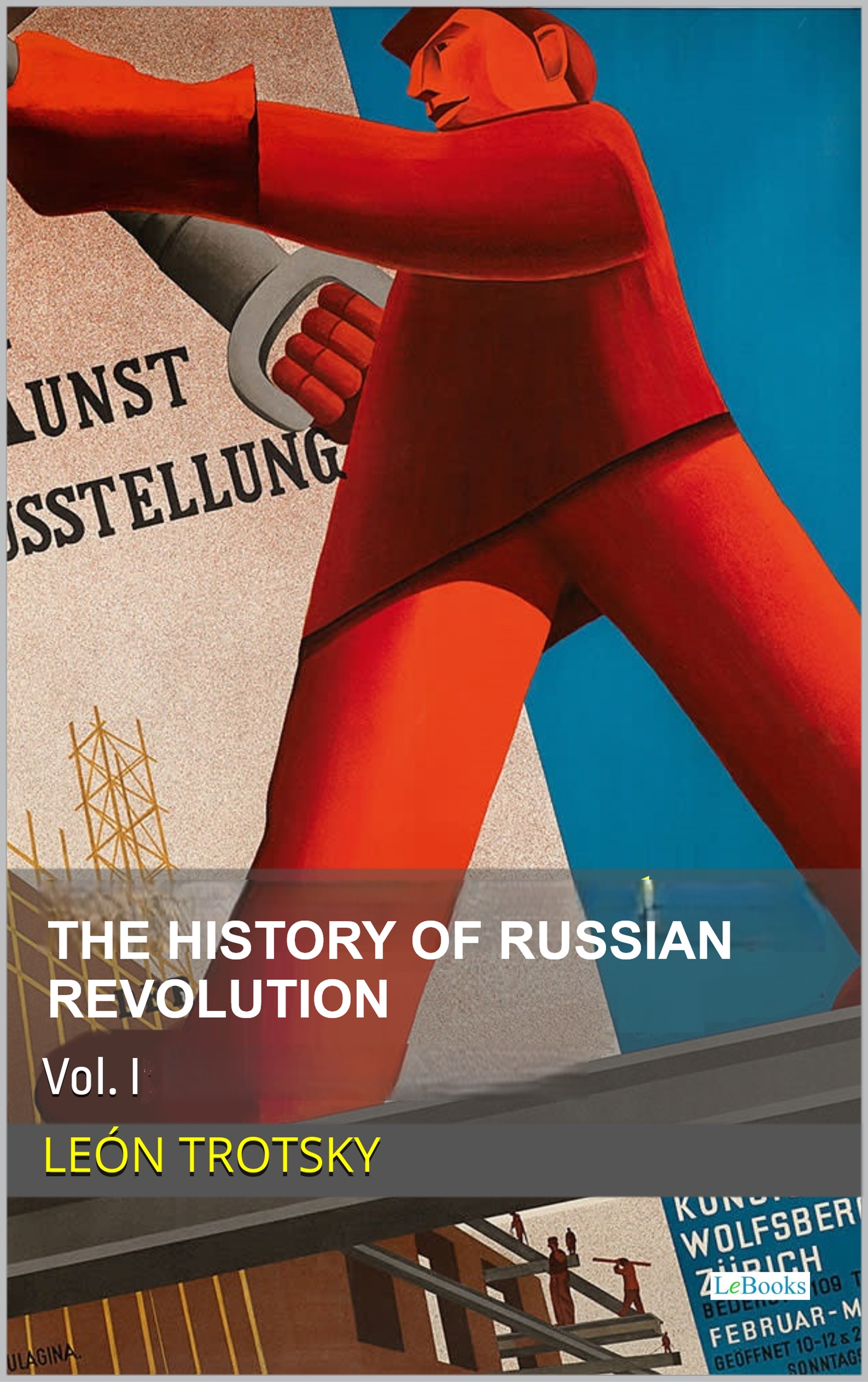 The History of the Russian Revolution, Vol. I