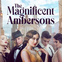 The Magnificent Ambersons