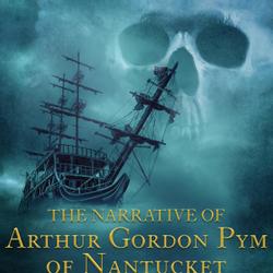 The Narrative of Arthur Gordon Pym of Nantucket