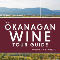 The Okanagan Wine Tour Guide