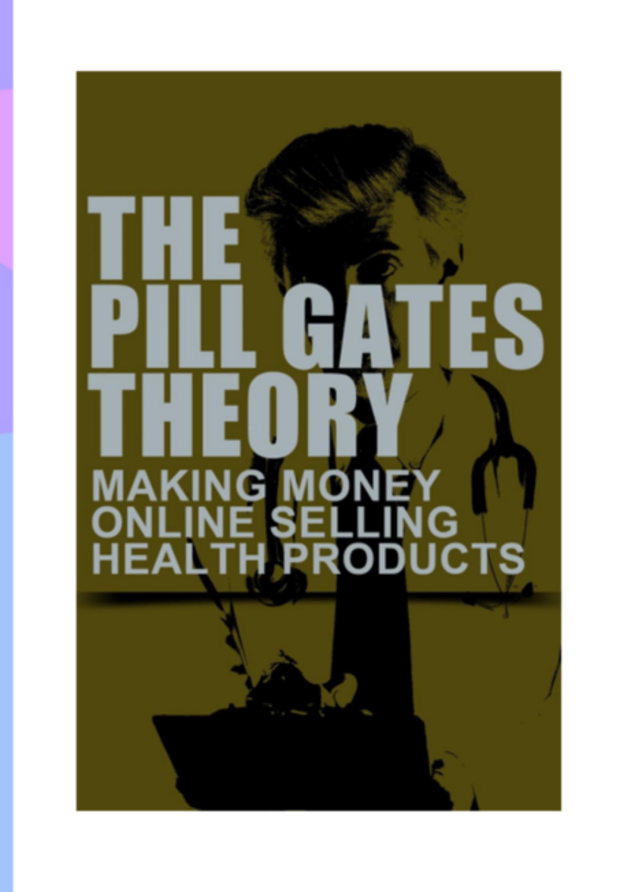 The Pill Gates Theory: