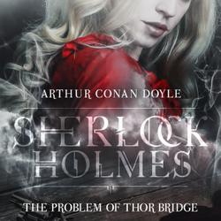 The Problem of Thor Bridge