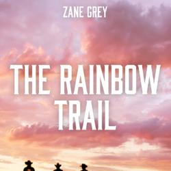 The Rainbow Trail