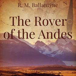 The Rover of the Andes