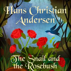 The Snail and the Rosebush