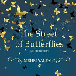 The Street of Butterflies