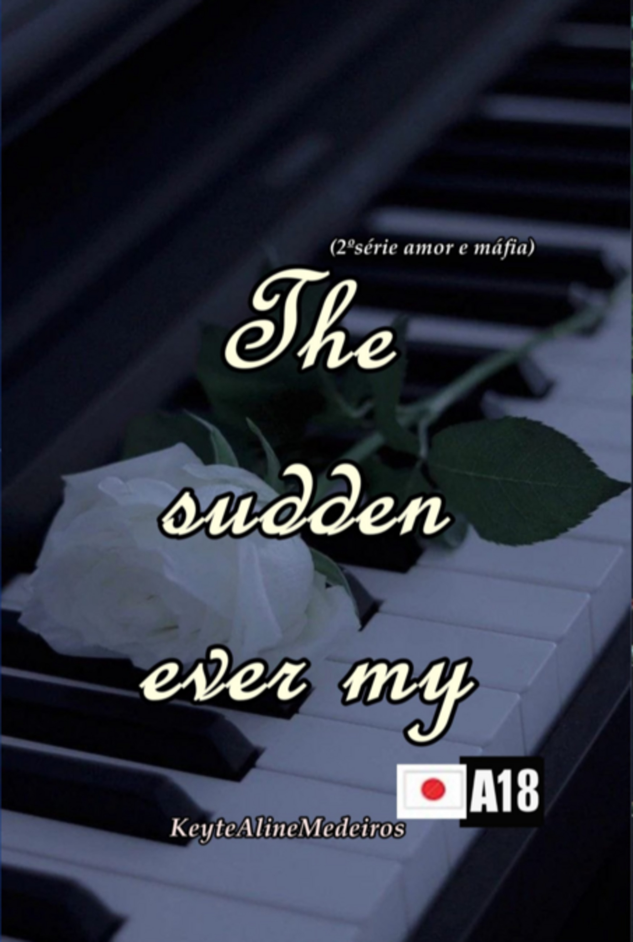 The Sudden Ever My