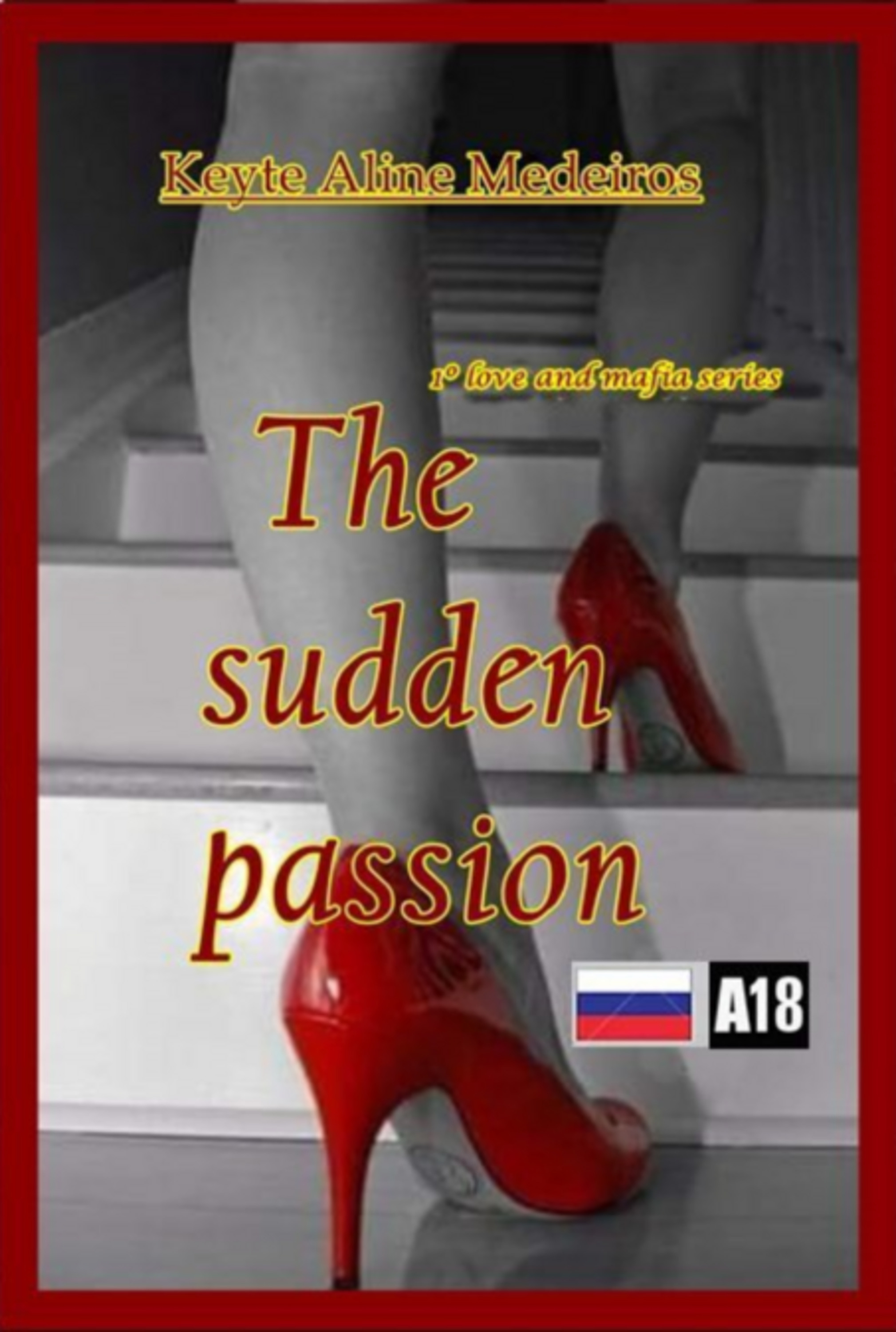 The Sudden Passion