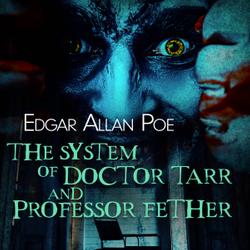 The System of Doctor Tarr and Professor Fether