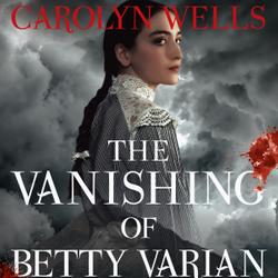 The Vanishing Of Betty Varian