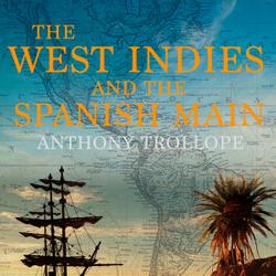 The West Indies and the Spanish Main