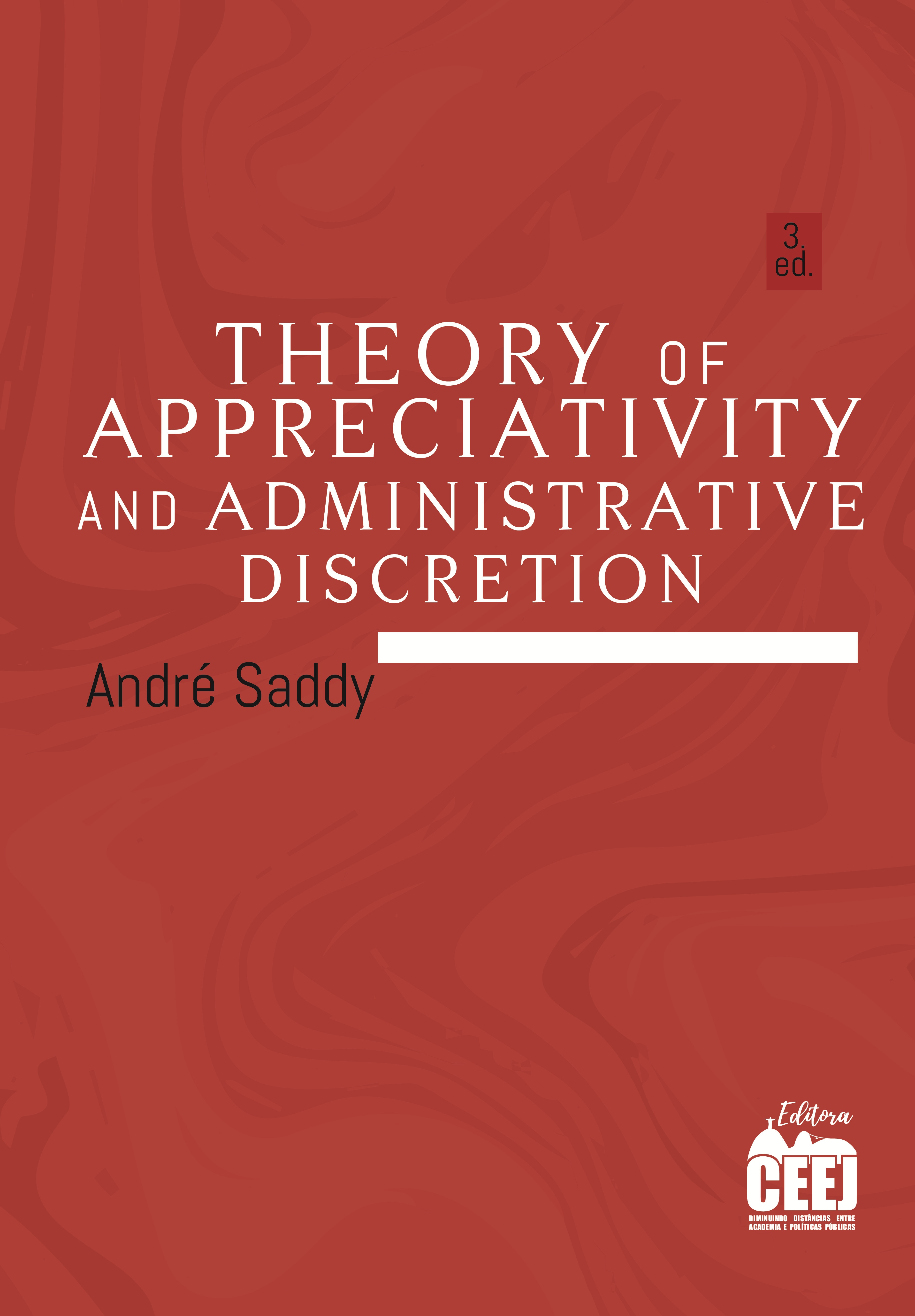 Theory of Appreciativity and Administrative Discretion