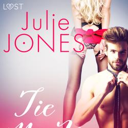 Tie Me Up - Erotic Short Story