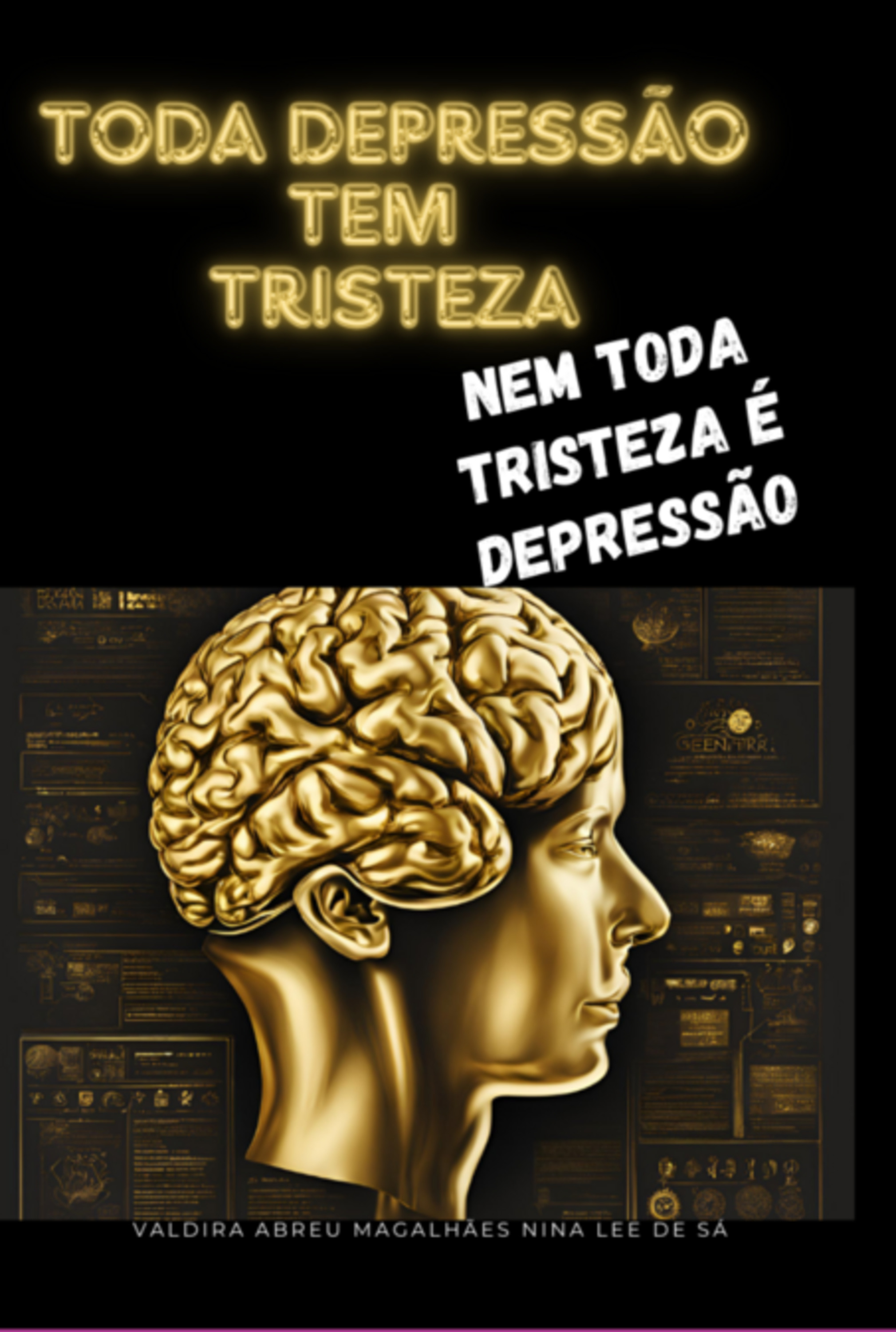 Toda A Depressão Tem Tristeza, Nem Toda A Tristeza É Depressão