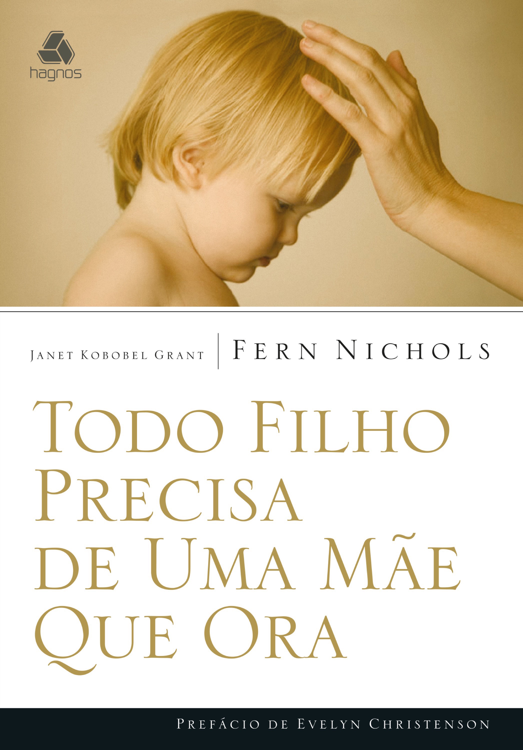 Todo Filho Precisa de uma Mãe que Ora