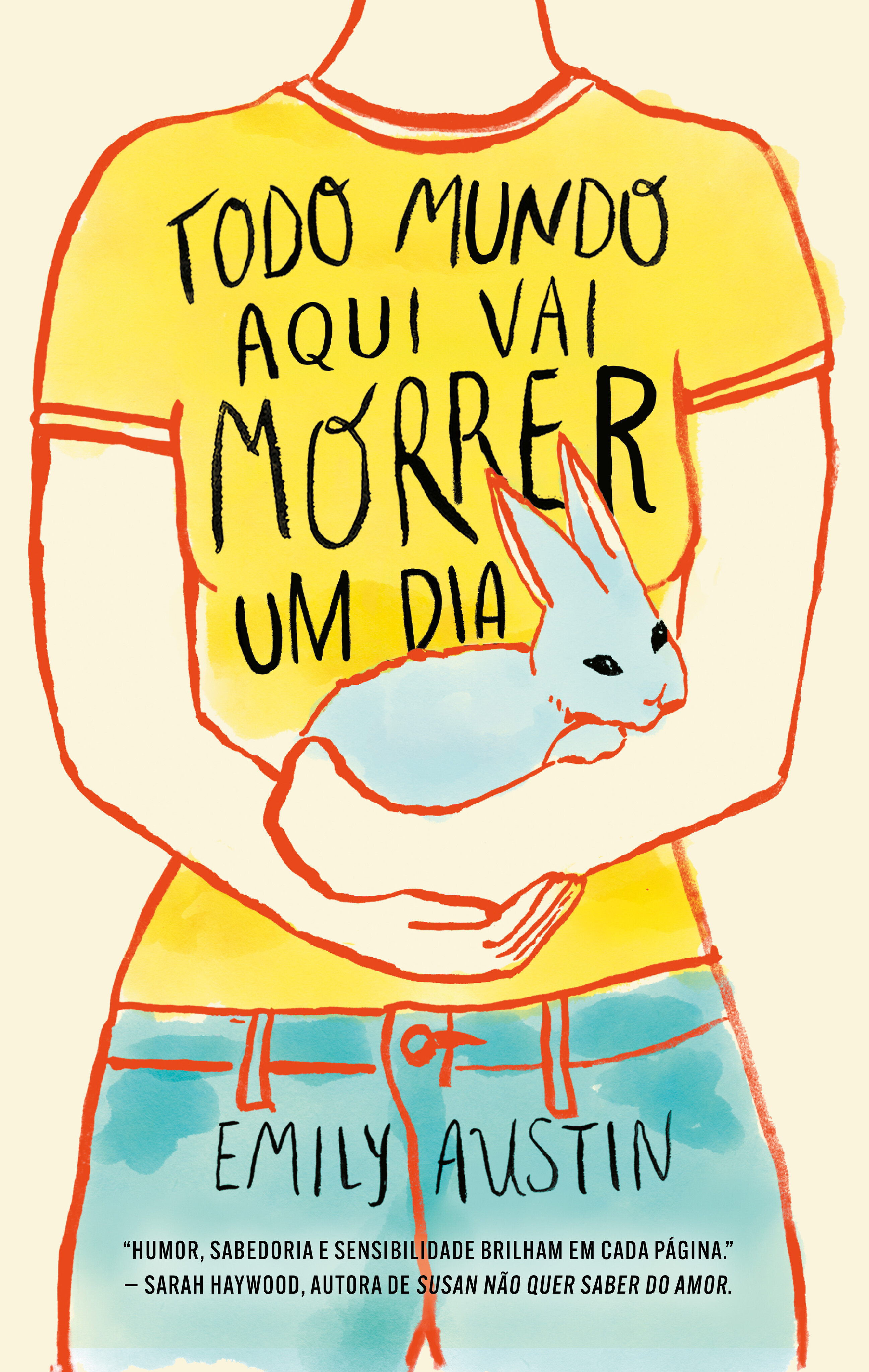 Todo mundo aqui vai morrer um dia