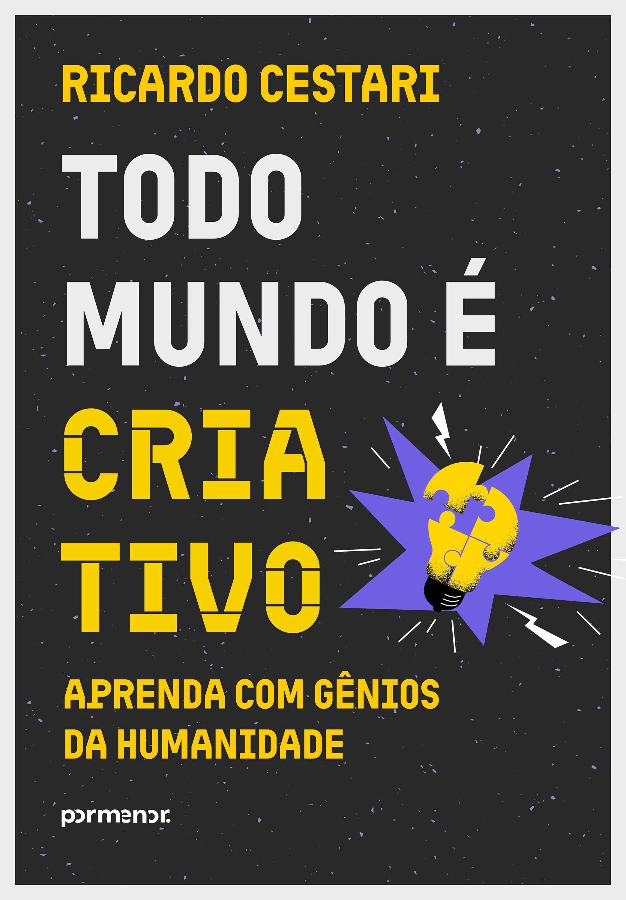 Todo mundo é criativo