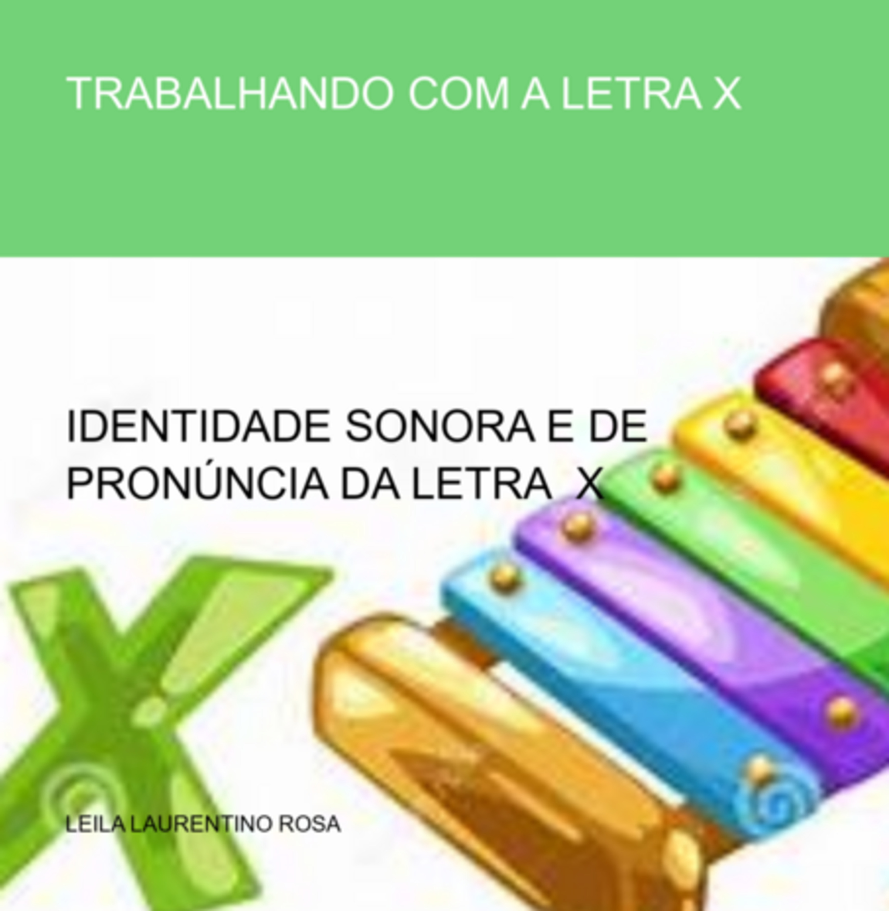 Trabalhando Com A Letra X