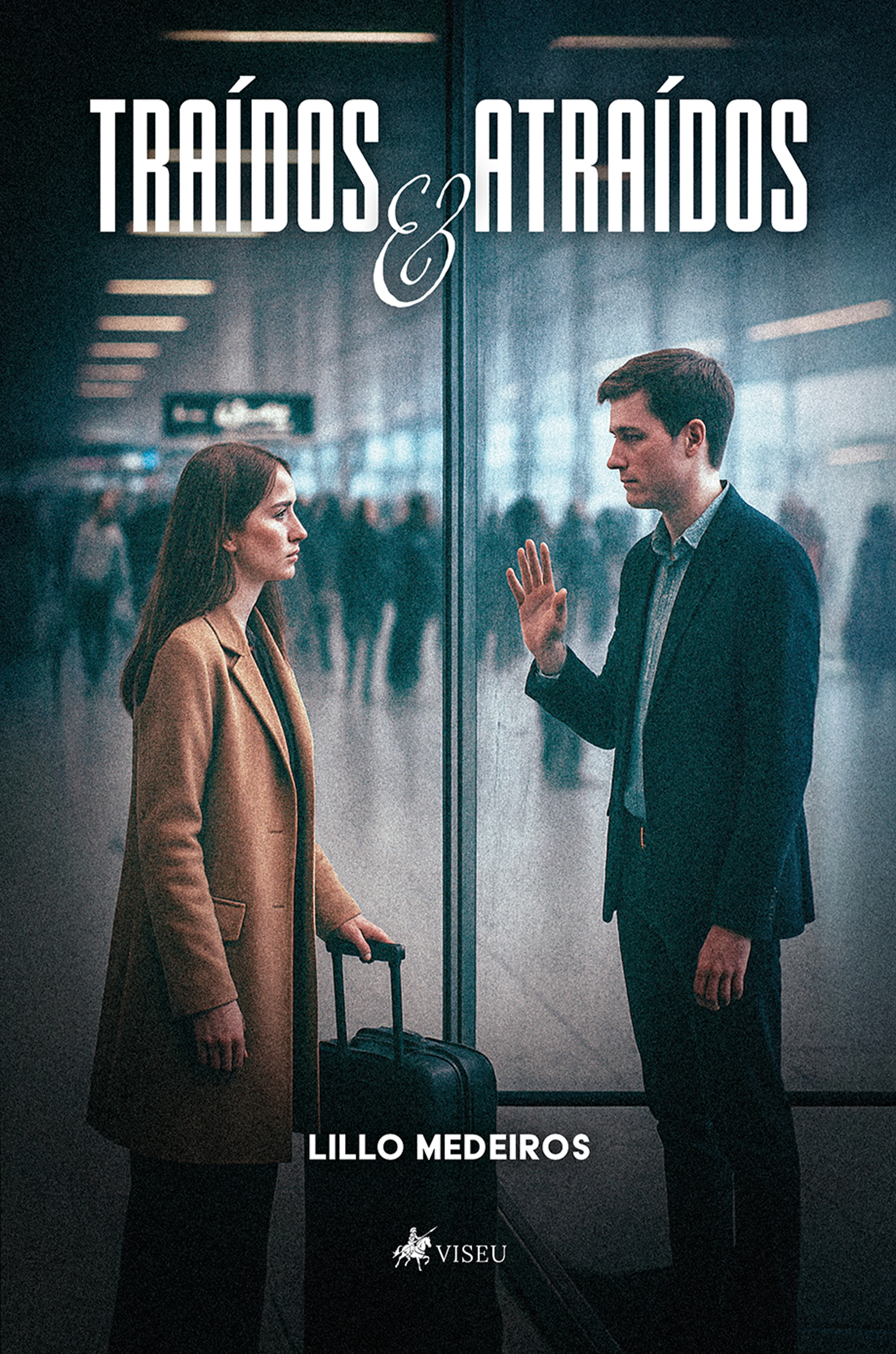 Traídos e Atraídos