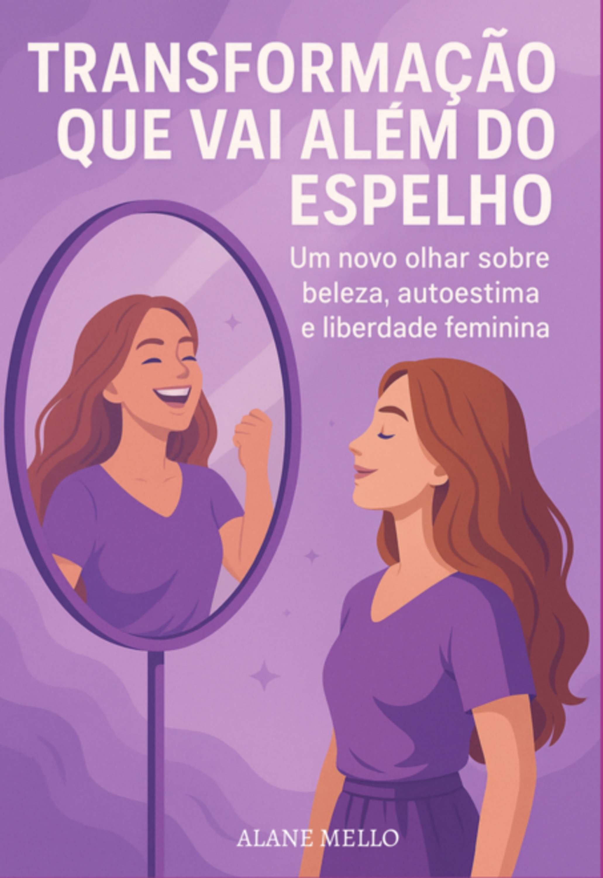 Transformação Que Vai Além Do Espelho: