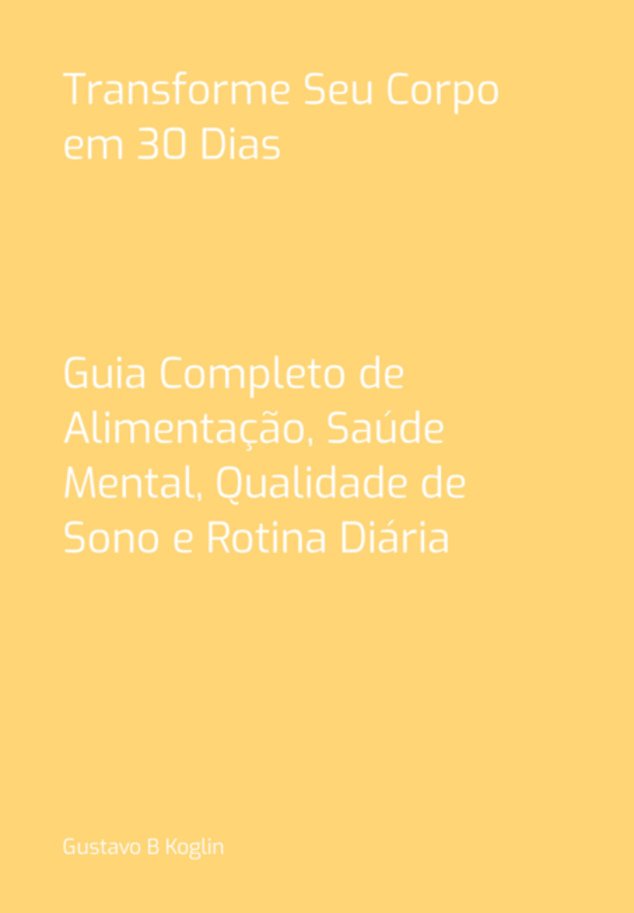 Transforme Seu Corpo Em 30 Dias