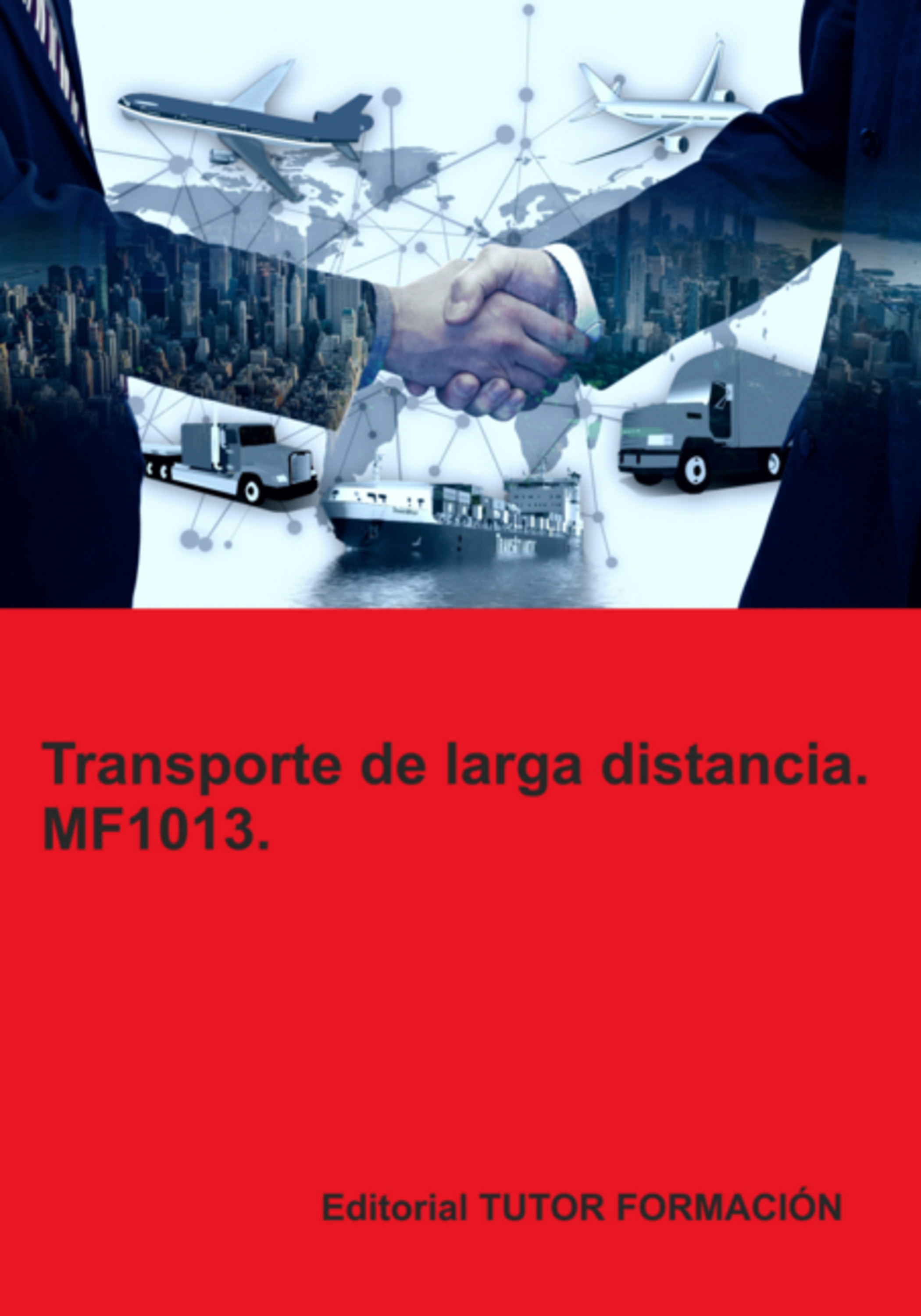 Transporte De Larga Distancia. Mf1013.