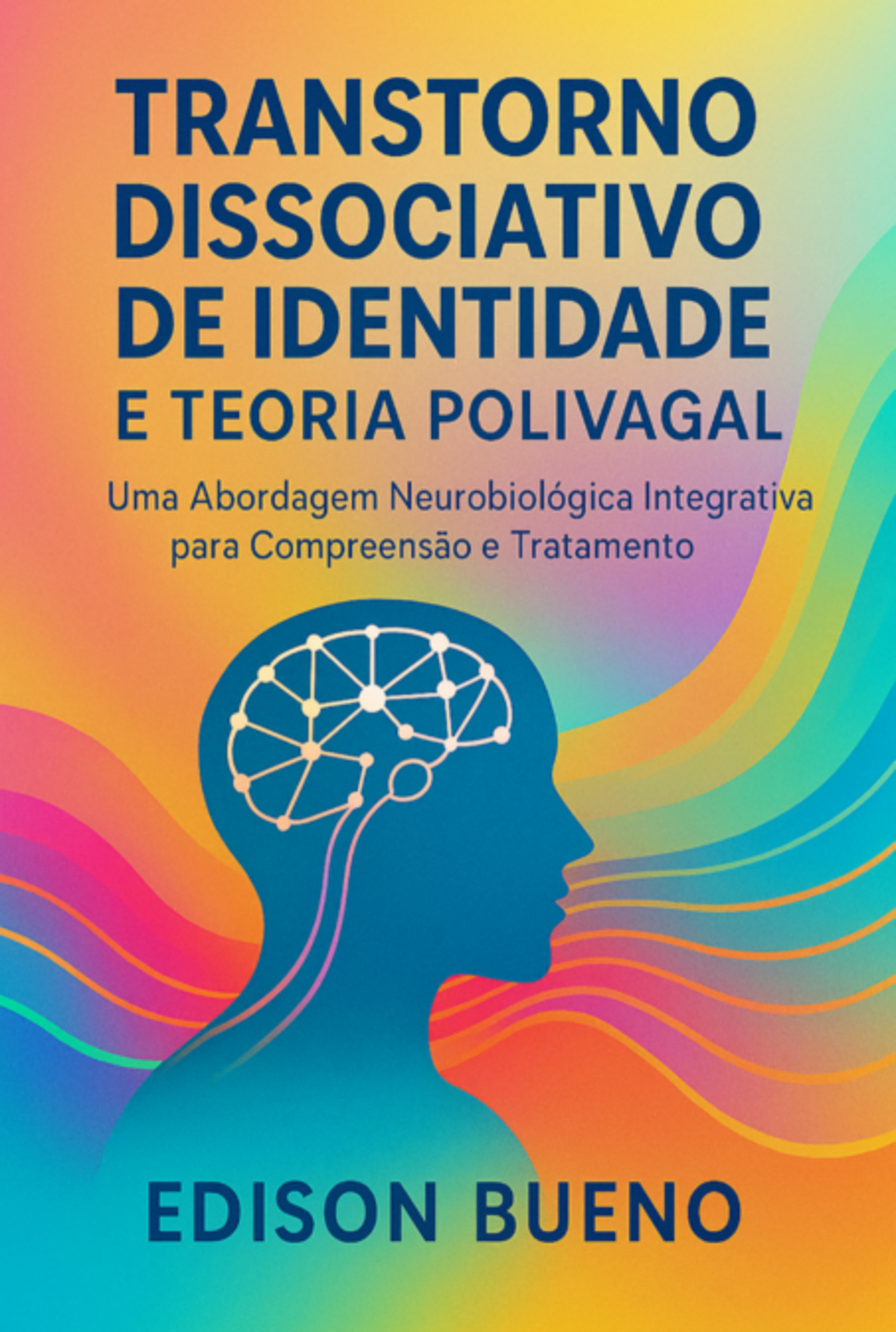 Transtorno Dissociativo De Identidade E Teoria Polivagal