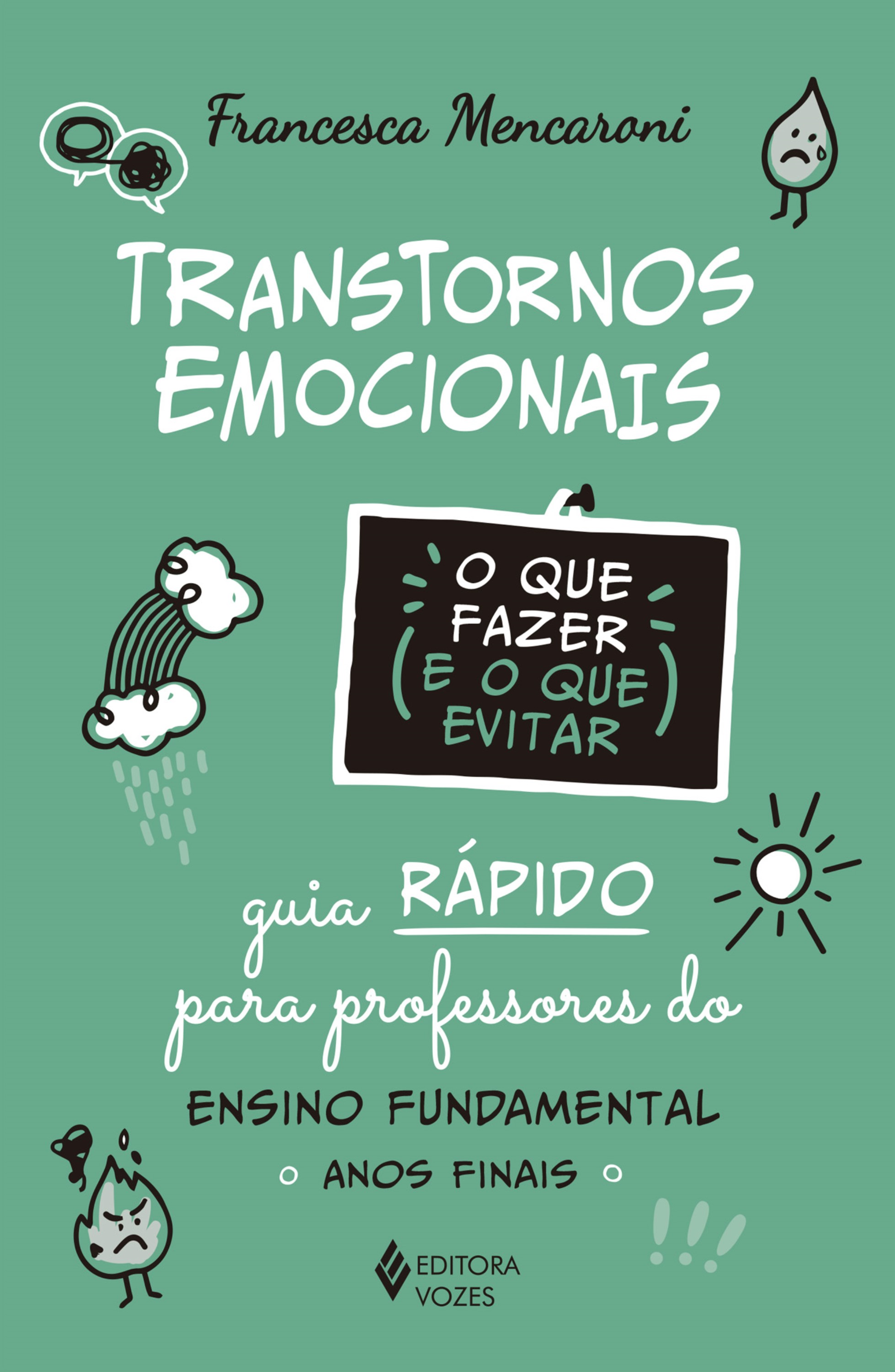 Transtornos emocionais - O que fazer e o que evitar