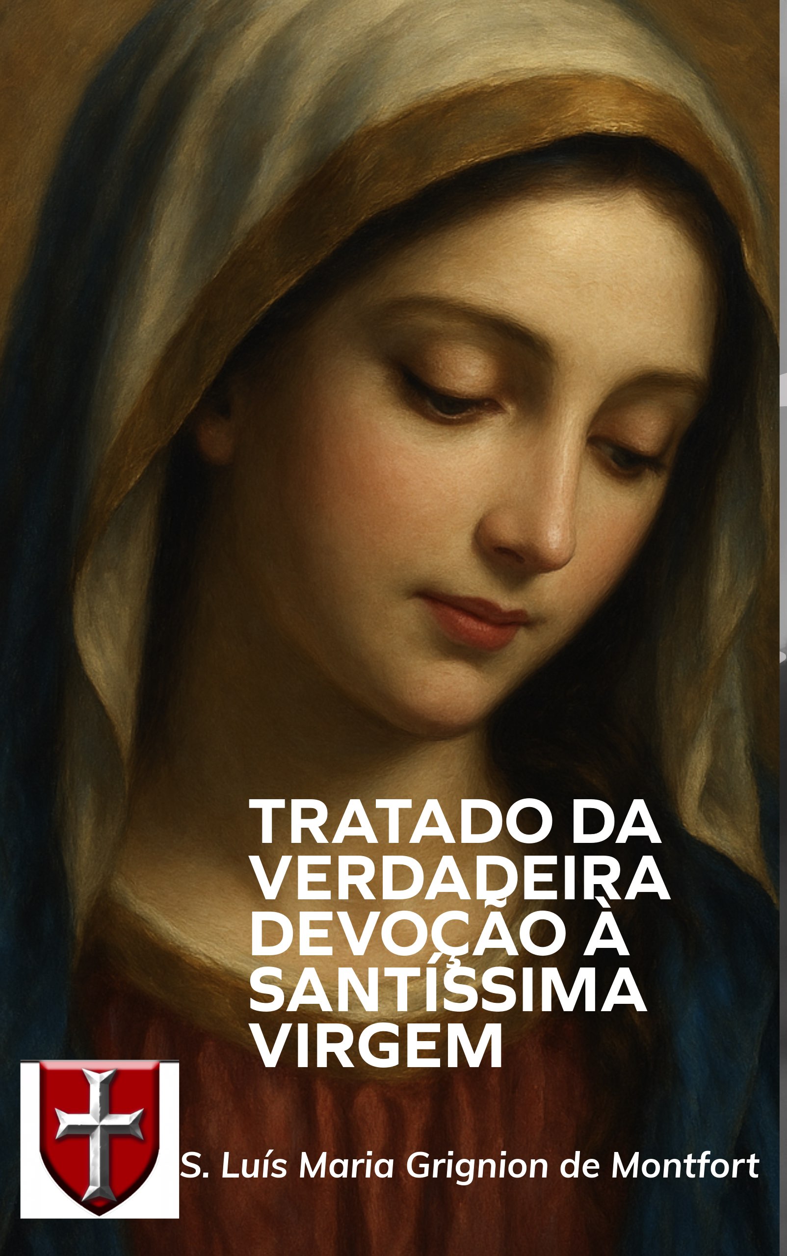 Tratado da Verdadeira Devoção à Santíssima Virgem