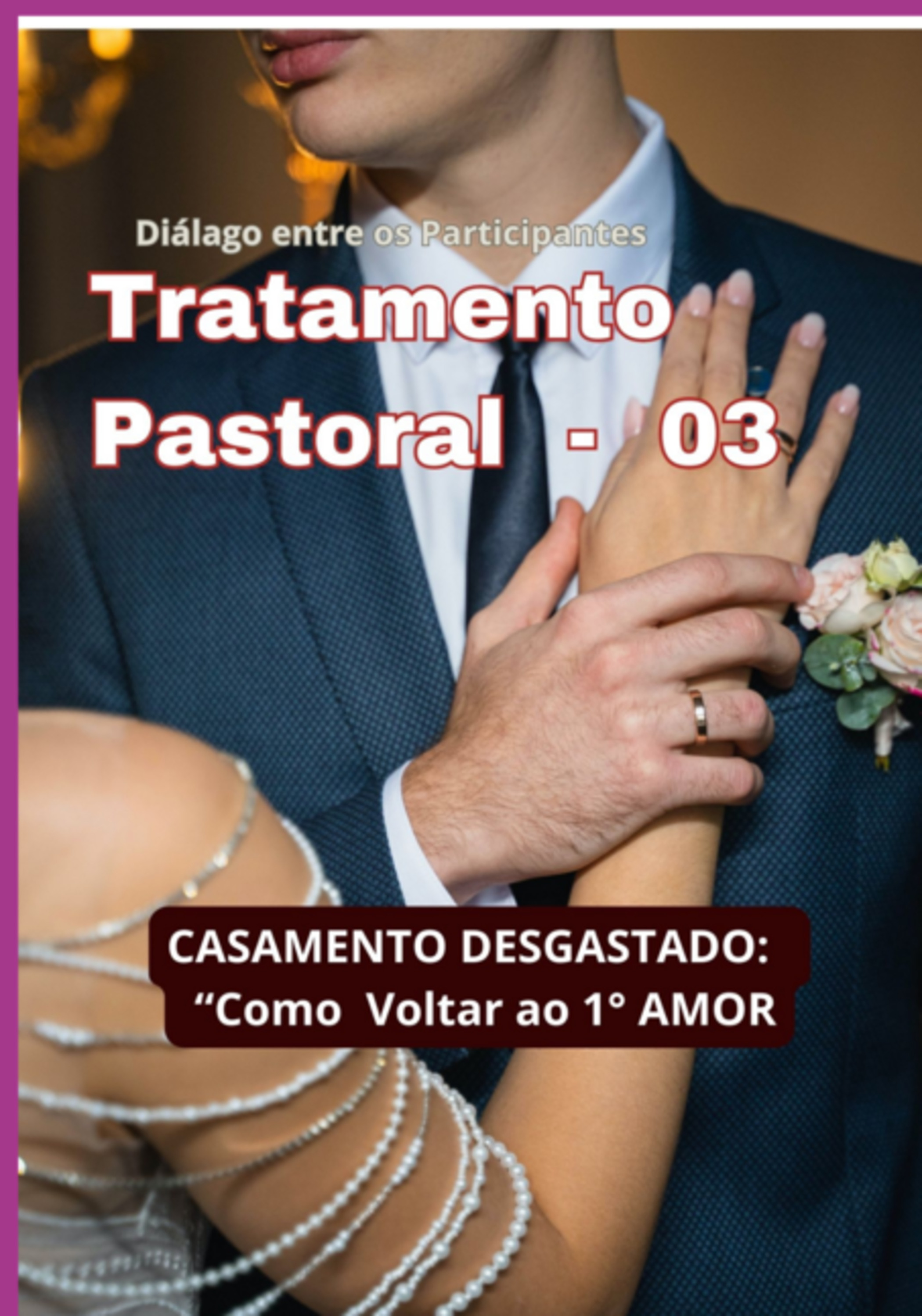 Tratamento Pastoral (03) -