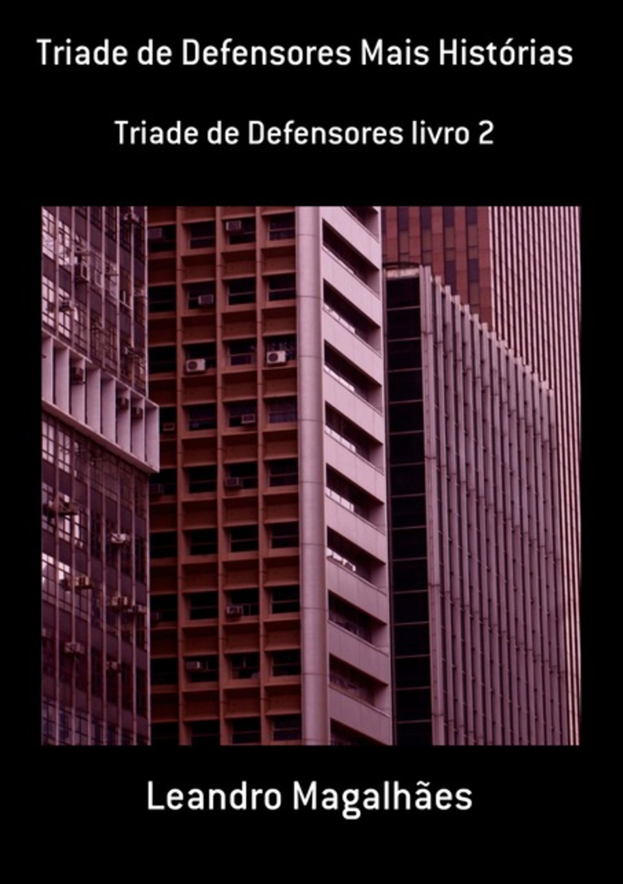 Triade De Defensores Mais Histórias