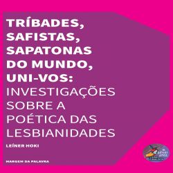 Tríbades, Safistas, Sapatonas do mundo, uni-vos!