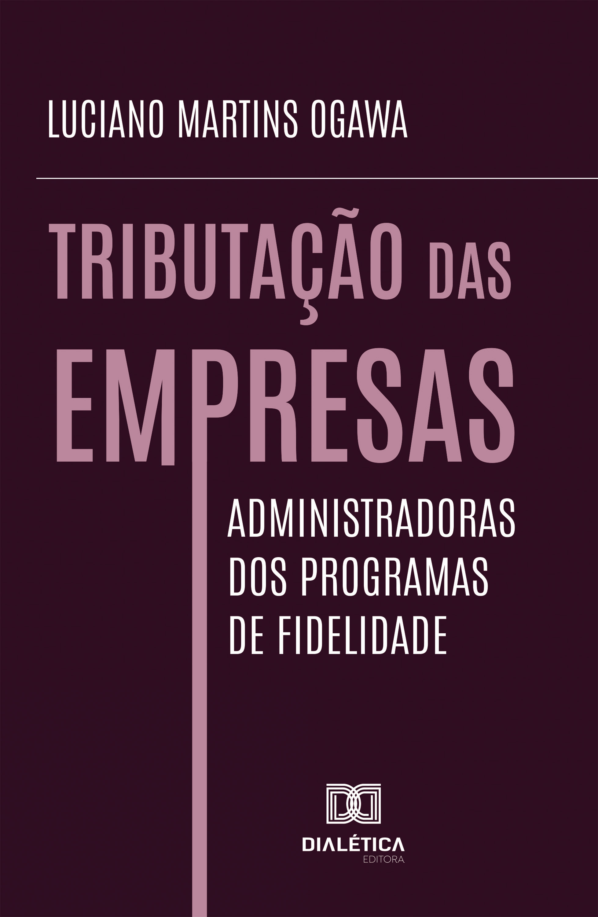 Tributação das Empresas Administradoras dos Programas de Fidelidade