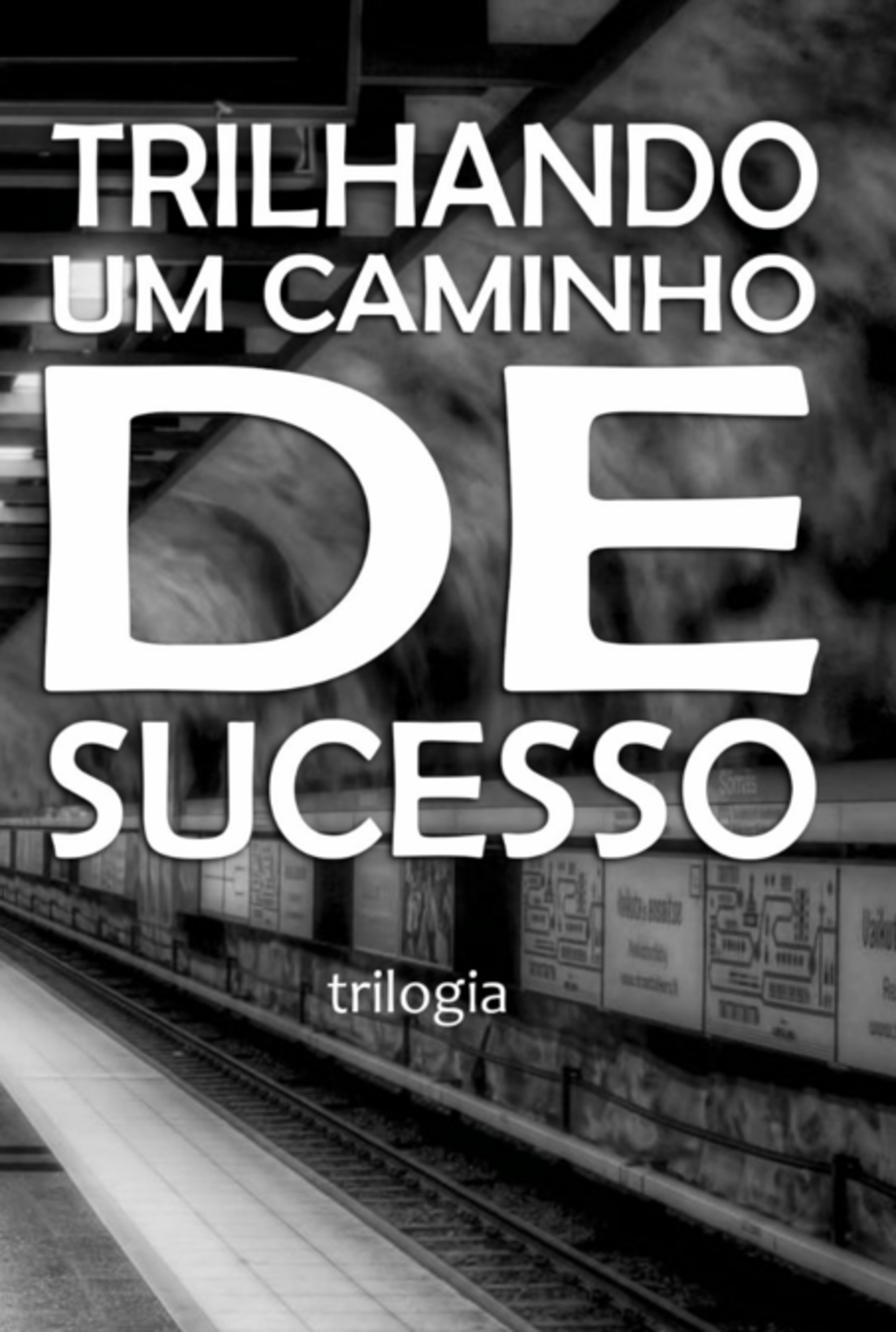 Trilhando Um Caminho De Sucesso