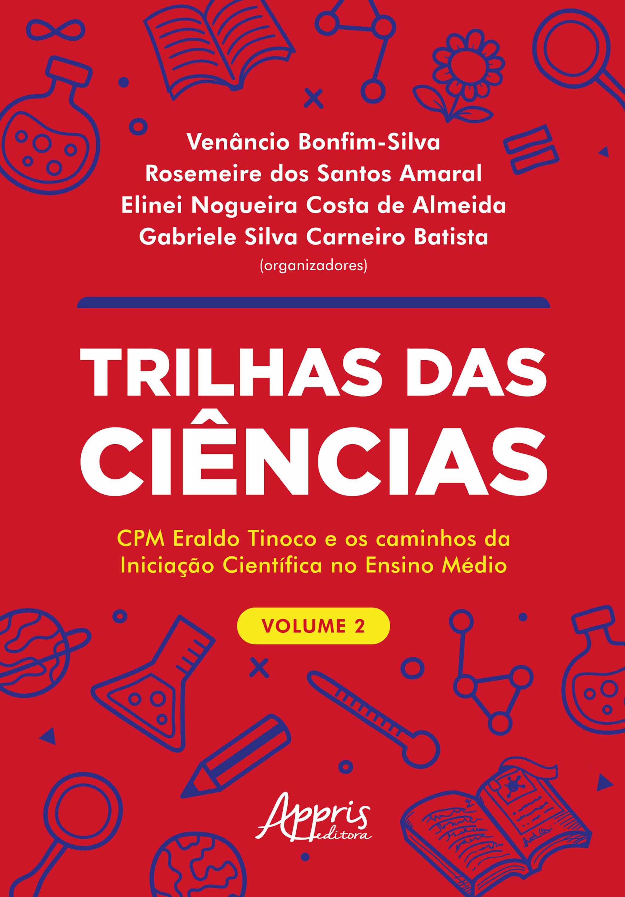 Trilhas das Ciências: CPM Eraldo Tinoco e os Caminhos da Iniciação Científica no Ensino Médio: Volume 2
