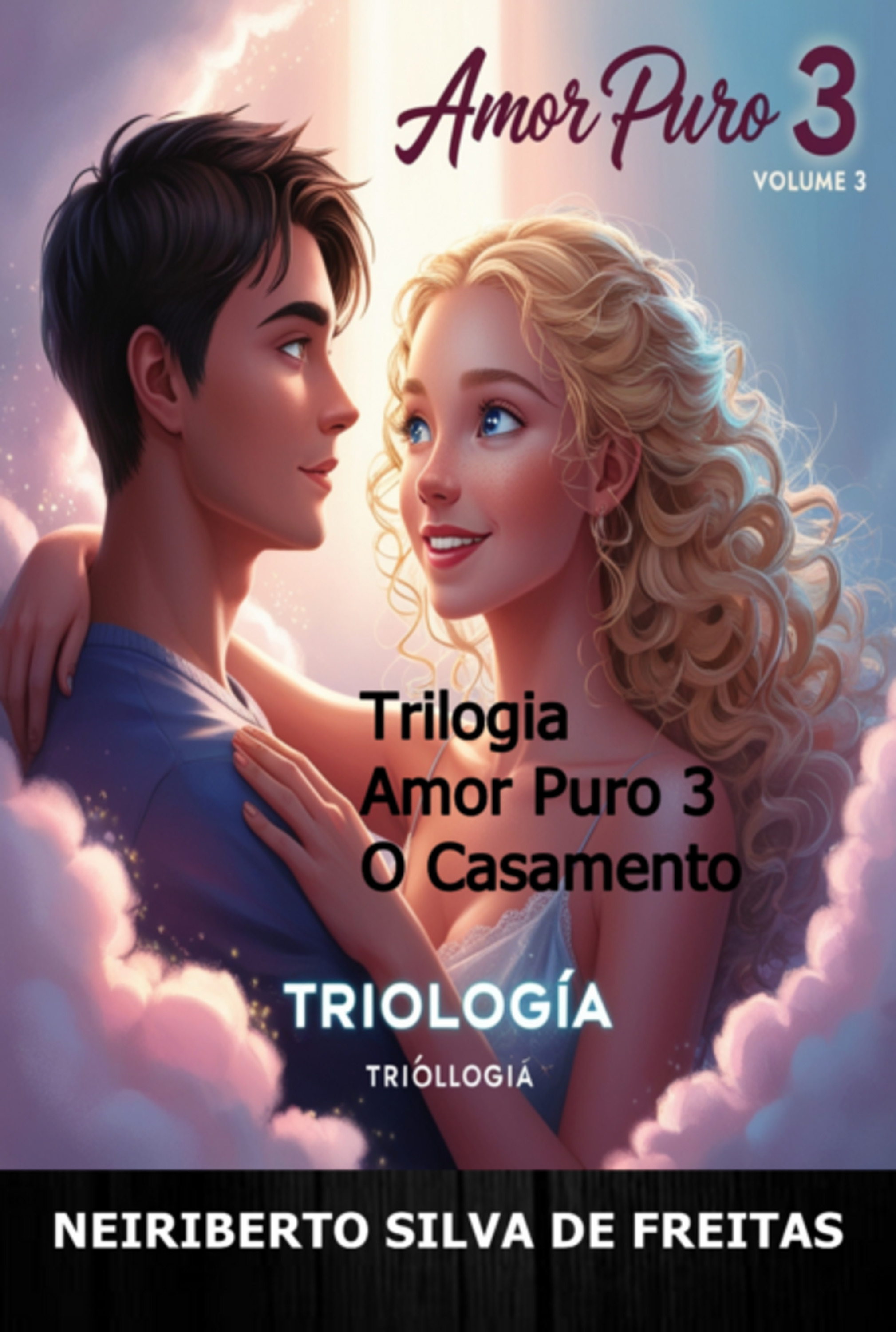 Trilogia Amor Puro 3 O Casamento