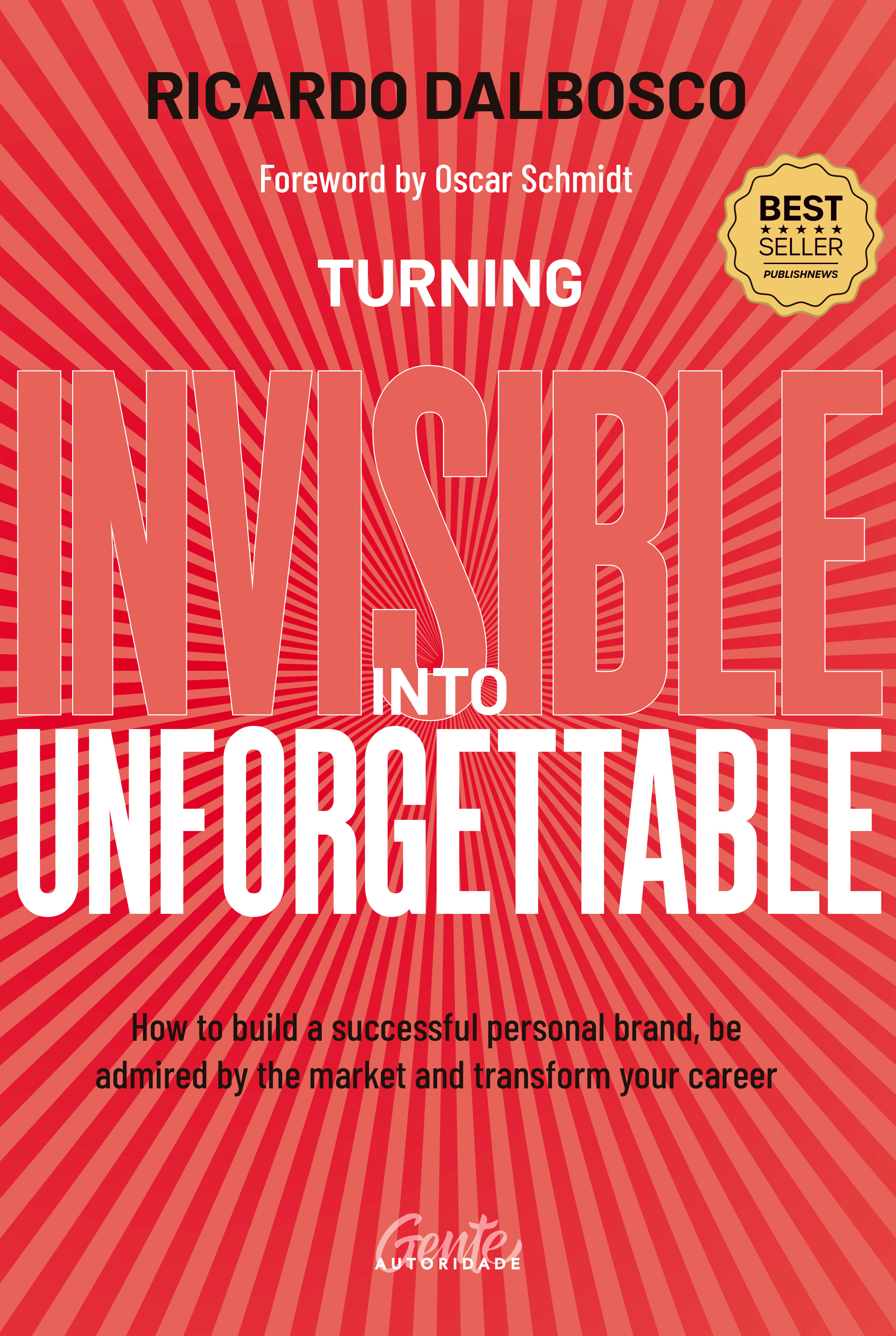 Turning Invisible Into Unforgettable